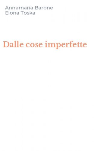 Dalle cose imperfette