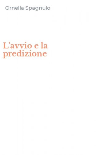 L'avvio e la predizione