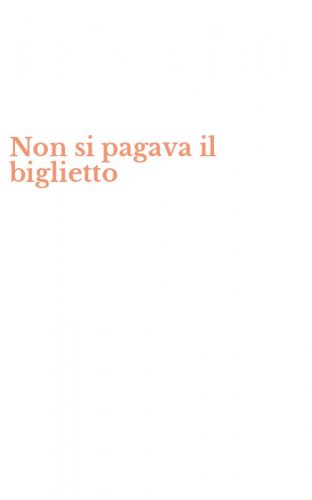 Non si pagava il biglietto