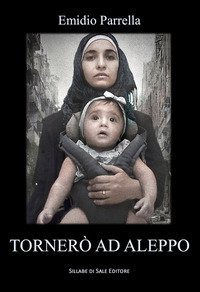 Torner&ograve; ad Aleppo