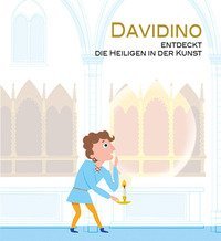 Davidino entdeckt die Heiligen in der Kunst