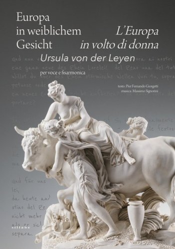 Europa in weiblichem Gesicht-L'Europa in volto di donna. Ursula Von Der Leyen. Per voce e fisarmonica