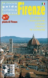 Firenze. 12 itinerari, i monumenti, i musei, i Medici, le curiosit&agrave;. Con pianta