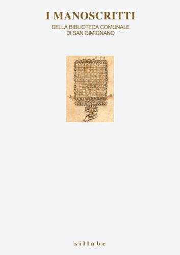 I manoscritti della Biblioteca Comunale di San Gimignano