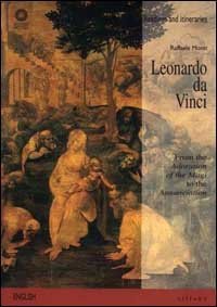 Leonardo da Vinci. From the Adoration of the Magi to the Annunciation