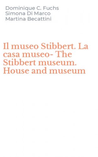 Il museo Stibbert. La casa museo-The Stibbert museum. House and museum