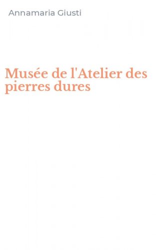 Mus&eacute;e de l'Atelier des pierres dures