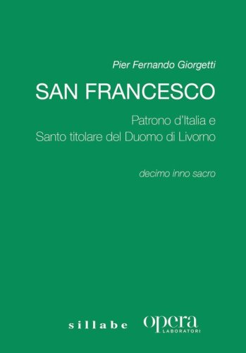 San Francesco. Patrono d'Italia e Santo titolare del Duomo di Livorno