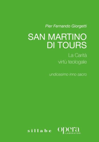 San Martino di Tours. La &laquo;Carit&agrave;&raquo; virt&ugrave; teologale