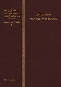 L'arte umbra alla mostra di Perugia
