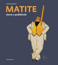 Matite. Storia e pubblicit&agrave;