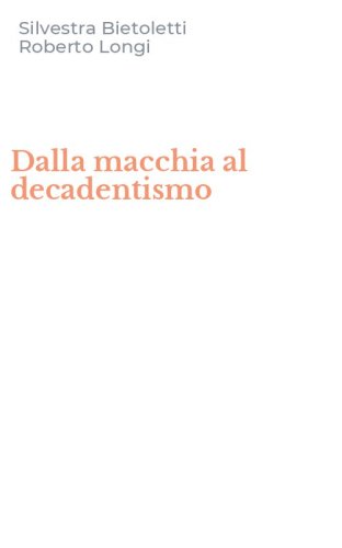 Dalla macchia al decadentismo