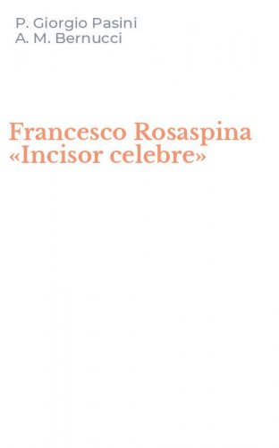 Francesco Rosaspina &laquo;Incisor celebre&raquo;
