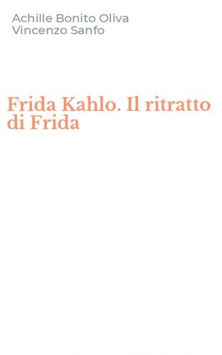 Frida Kahlo. Il ritratto di Frida
