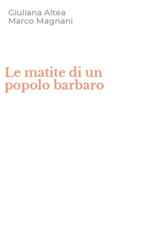 Le matite di un popolo barbaro
