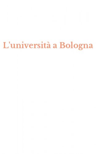 L'universit&agrave; a Bologna