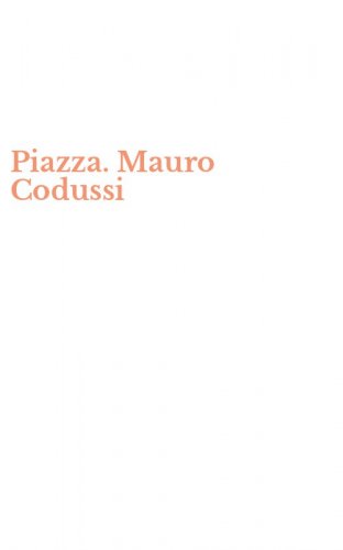 Piazza. Mauro Codussi