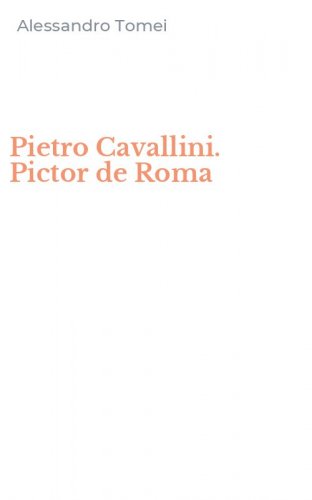Pietro Cavallini. Pictor de Roma