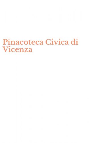 Pinacoteca Civica di Vicenza