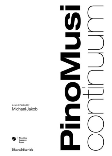 Pino Musi. Continuum. Ediz. italiana e inglese