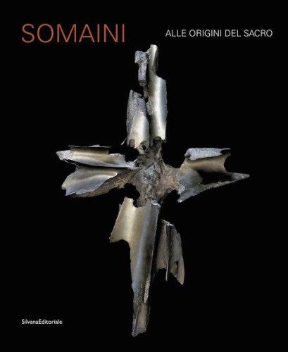 Somaini. Alle origini del sacro
