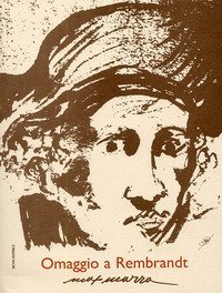 Max Marra. Omaggio a Rembrandt