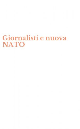 Giornalisti e nuova NATO