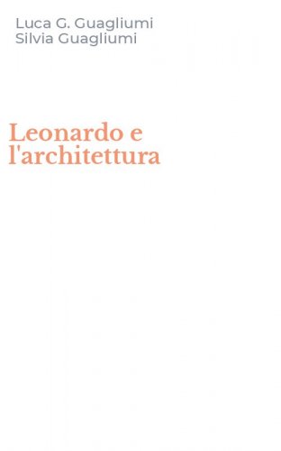 Leonardo e l'architettura
