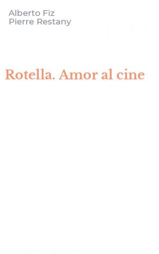 Rotella. Amor al cine