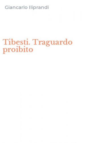 Tibesti. Traguardo proibito