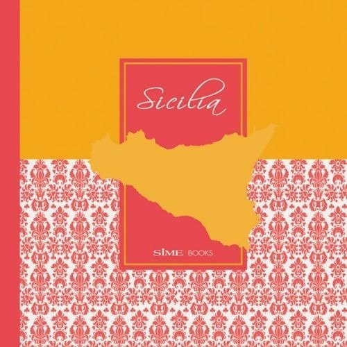 Sicile. Le coeur de la M&eacute;diterran&eacute;e