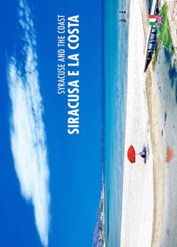 Siracusa e la costa. Ediz. italiana e inglese