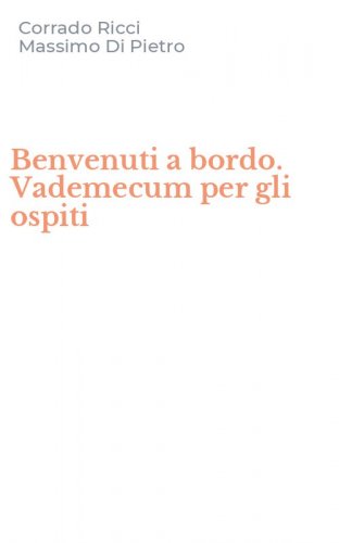 Benvenuti a bordo. Vademecum per gli ospiti