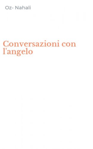 Conversazioni con l'angelo