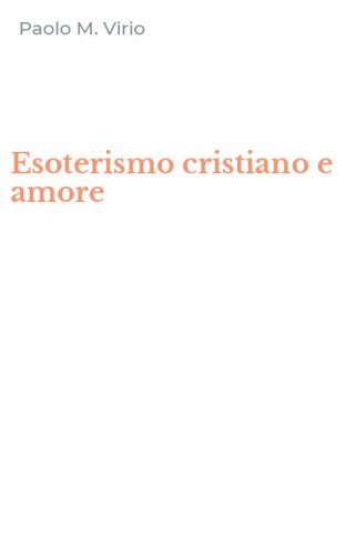 Esoterismo cristiano e amore