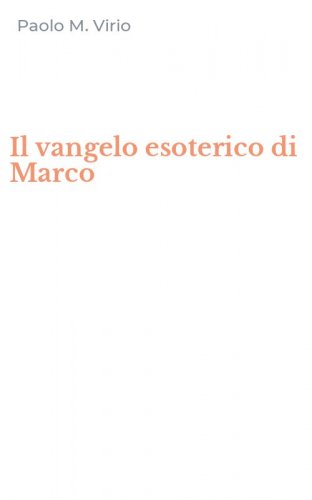 Il vangelo esoterico di Marco