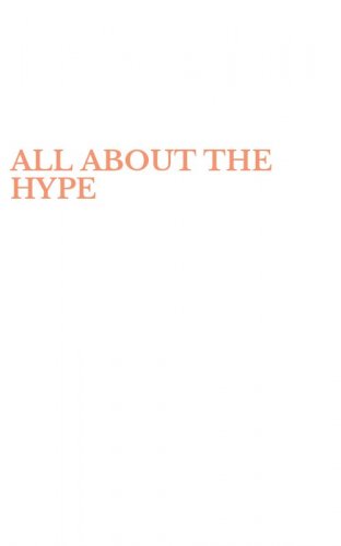 ALL ABOUT THE HYPE