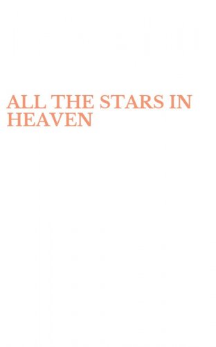 ALL THE STARS IN HEAVEN