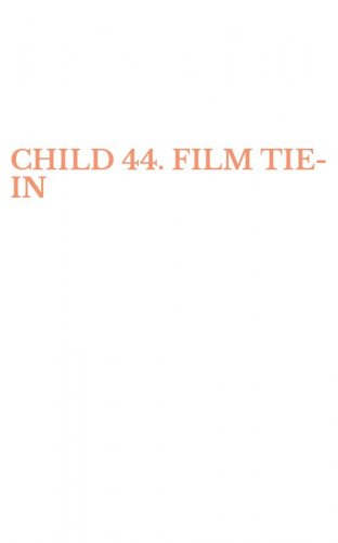 CHILD 44. FILM TIE-IN