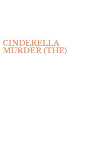 CINDERELLA MURDER (THE)