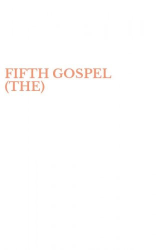 FIFTH GOSPEL (THE)