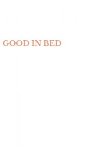 GOOD IN BED
