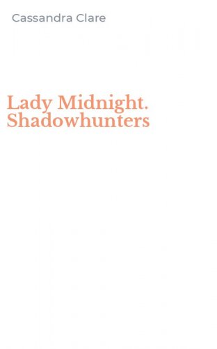 Lady Midnight. Shadowhunters