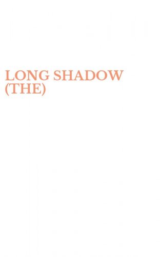 LONG SHADOW (THE)