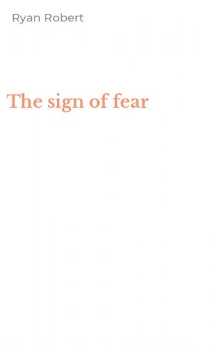 The sign of fear