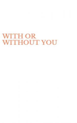 WITH OR WITHOUT YOU