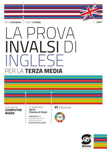 La prova INVALSI di inglese. Per la 3&ordf; classe della Scuola media