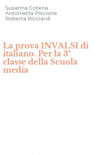 La prova INVALSI di italiano. Per la 3&ordf; classe della Scuola media