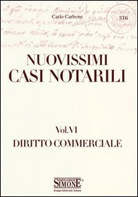 Nuovissimi casi notarili