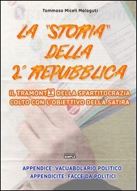 La &laquo;storia&raquo; della 2&deg; Repubblica